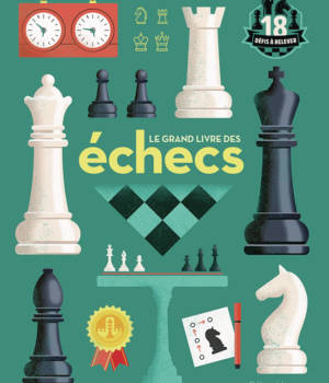Le grand livre des échecs