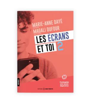 Les écrans et toi t.2