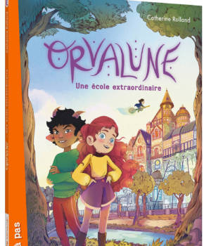 Orvalune : Une école extraordinaire