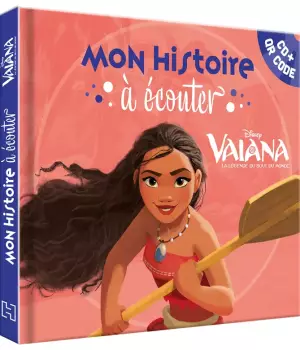 Mon histoire à écouter : Vaiana
