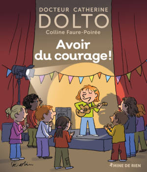 Avoir du courage !