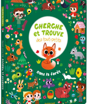 Cherche et trouve des tout-petits : Dans la forêt