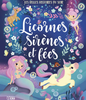 Licornes sirènes et fées