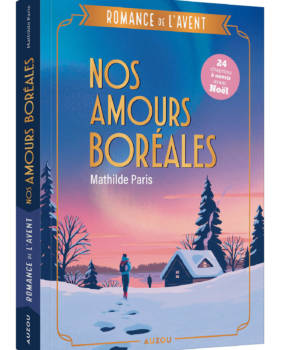 Romance de l'Avent : Nos amours boréales