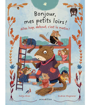Bonjour, mes petits loirs !