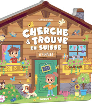 Cherche et trouve en Suisse : Le Chalet