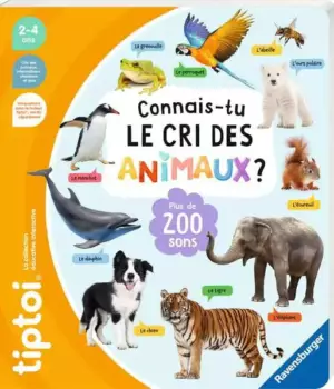 Connais-tu le cri des animaux ? - livre tiptoi