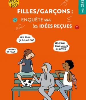 Filles / garçons : enquête sur les idées reçues