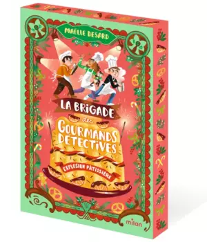 La brigade des gourmands détectives : Explosion pâtissière