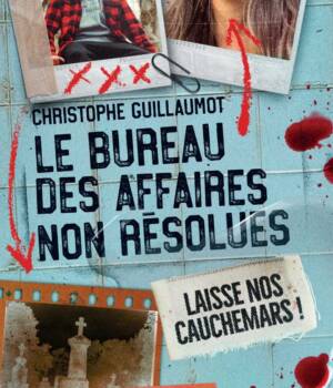 Le bureau des affaires non résolues : Laisse nos cauchemars !