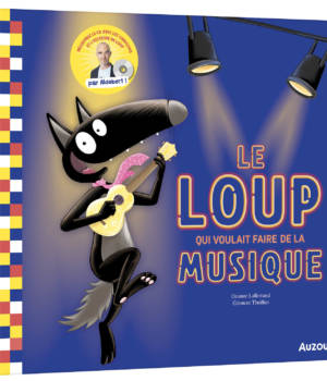 Le loup qui voulait faire de la musique - version collector