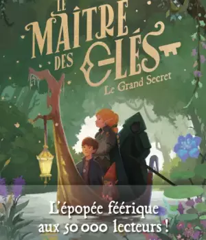 Le maître des clés t.2 : Le grand secret