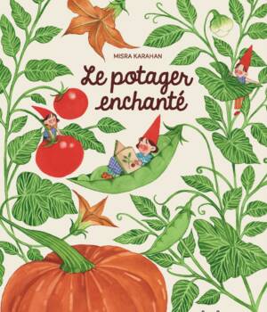 Le potager enchanté