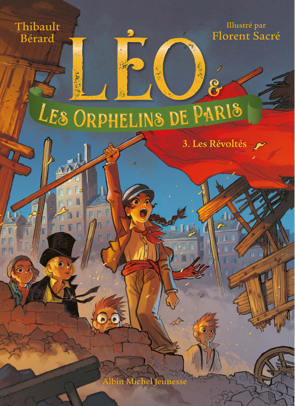 Léo et les orphelins de Paris t.3 : Les révoltés
