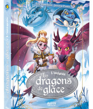 Les dragons de glace : L'intégrale
