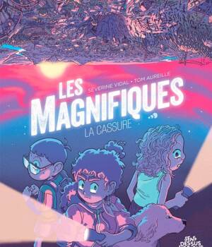 Les magnifiques : La cassure