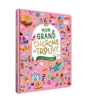 Mon grand cherche et trouve : Contes et merveilles