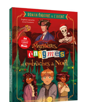 Mon roman de l'Avent : Mystères, énigmes et embûches de Noël