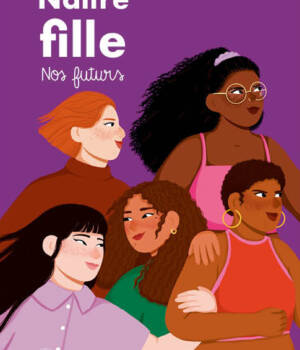 Naître fille, nos futurs