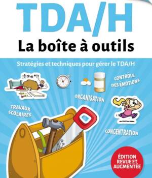 TDA/H : La boîte à outils