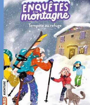 Enquêtes à la montagne : tempête au refuge