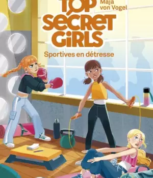 Top secret girls : Sportives en détresse